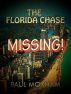 Missing! (The Florida Chase, Part One) by Paul  Moxham