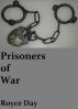 Prisoners of War by Royce Day