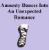 Amnesty Dances Into An Unexpected Romance by Monica P