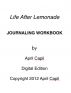 Life After Lemonade - Journaling Workbook by April Capil