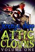 Attic Clowns: Volume One by Jeremy Shipp
