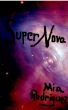 Supernova by Mia Rodriguez