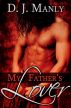 My Father's Lover by D. J. Manly