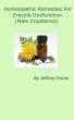 Homeopathic Remedies for Erectile Dysfunction (Male Impotence) by Jeffrey Fisher