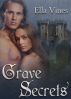 Grave Secrets (As He Beckons) by Ella Vines