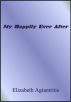 My Happily Ever After by Elizabeth Agiantritis