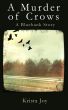 A Murder of Crows by Krista Joy