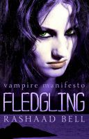 Cover for 'Fledgling (Vampire Manifesto Book Two)'