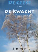 Cover for 'De Geest Van De Kwacht'