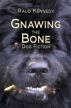 Gnawing the Bone: Dog Fiction by Raud Kennedy