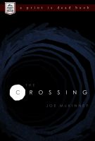 Cover for 'The Crossing: A Zombie Novella'