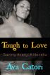 Tough to Love: Saving Avery (A Novella) by Ava Catori
