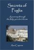 Secrets of Puglia by Ana Capone