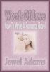 WORDS OF LOVE - How to Write a Romance Novel by Jewel Adams