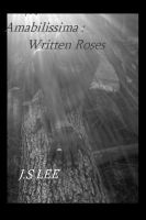 Cover for 'Amabilissima: Written Roses'