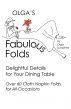 Olga's Fabulous Folds by Olga Schpitfeir