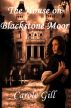The House on Blackstone Moor by Carole Gill