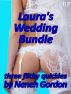 Laura's Wedding Bundle - three filthy quickies by Neneh Gordon