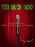 Too much 'Ado' by Tony Angelo