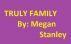 Truly Family by Megan Stanley