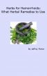 Herbs for Hemorrhoids: What Herbal Remedies to Use by Jeffrey Fisher