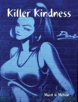 Cover for 'Killer Kindness'