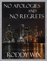 Cover for 'No Apologies and No Regrets'