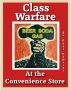 Class Warfare at the Convenience Store by Paul Hawkins
