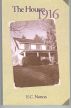 The House: 1916 by Edward  Norton