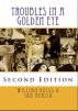 Troubles in a Golden Eye by William Russo & Jan Merlin