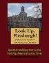 A Walking Tour of Pittsburgh, Pennsylvania - Oakland District by Doug Gelbert