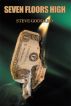 Seven Floors High by Steve Goddard