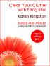 Clear Your Clutter with Feng Shui by Karen Kingston