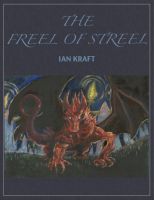 Cover for 'The Freel of Streel: Part One in the Narrative of John of Origin'