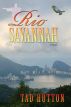 Rio Savannah: A Novel by Tad Hutton