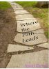 Where the Path Leads by Asrai Devin