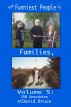 The Funniest People in Families, Volume 5: 250 Anecdotes by David Bruce