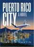 Puerto Rico City by David R. Martin
