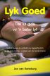 Lyk Goed - Die Lui Gids vir 'n Beter Lyf by Jan Van Rensburg