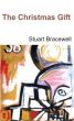 The Christmas Gift by Stuart Bracewell