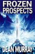 Frozen Prospects by Dean Murray