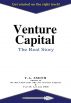 Venture Capital: The Real Story by T.A. Smith
