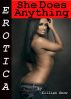 Erotica: She Does Anything, Tales of Sex by Lillian Snow