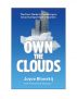 Own the Clouds by Joyce Blonskij