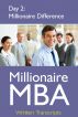 Millionaire MBA Day 2: Millionaire Difference by Millionaire MBA 