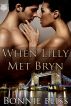 When Lilly Met Bryn by Bonnie Bliss
