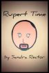 Rupert Time by Sandra Rector