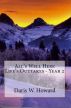 All's Well Here (Life's Outtakes - Year 2) by Daris Howard