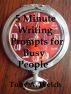 5 Minute Writing Prompts for Busy People by Toby Welch