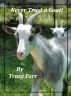 Never Trust a Goat by Tracy Farr